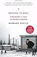 Nothing to Envy: Ordinary Lives in North Korea