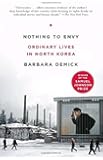 Nothing to Envy: Ordinary Lives in North Korea