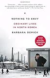 Nothing to Envy: Ordinary Lives in North Korea