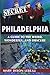 Secret Philadelphia: A Guide to the Weird, Wonderful, and Obscure by Mary Dixon Lebeau