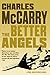 The Better Angels: A Novel