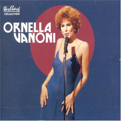 Ornella Vanoni Ornella Vanoni Ornella Vanoni Ornella Vanoni