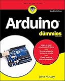 Arduino For Dummies (For Dummies (Computer/Tech)) by John Nussey