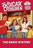 The Radio Mystery (The Boxcar Children Mysteries)