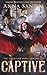 Captive (The Angels of Paris Chronicles Book 1)