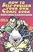 How to Self-Publish Your Own Comic Book by Tony Caputo