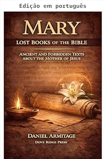 Livro Maria: livros perdidos da Bíblia (Os livros perdidos da Bíblia Livro 4)