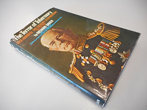 The terror of Tobermory: An informal biography of Vice-Admiral Sir Gilbert Stephenson, KBE, CB, GMG; by Richard Baker (Hardcover)