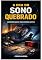 Livro A Era do Sono Quebrado : Dormir Não é Mais Como Antes