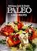Delicious, Quick & Simple - Paleo Lunch Recipes (Paleo cookbook for the real Paleo diet eaters - Pal by Brian Y.T.