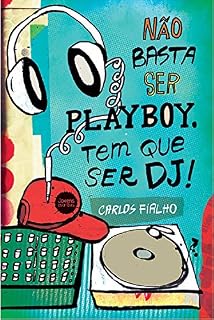 Livro Não basta ser playboy. Tem que ser DJ