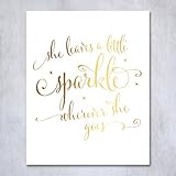 She Leaves a Little Sparkle Wherever She Goes Gold Foil Print 8x10
