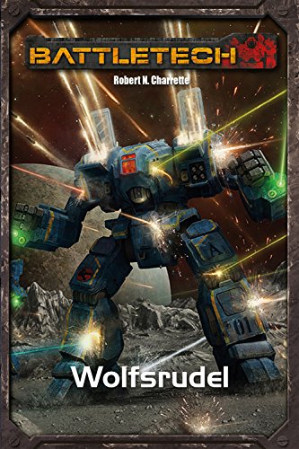 BattleTech Legenden 16: Wolfsrudel (German Edition)