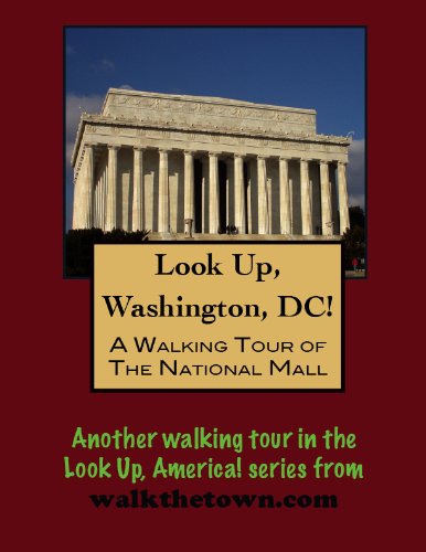 A Walking Tour of Washington, DC - The National Mall