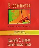 E-Commerce : Business, Technology, Society, Laudon, Kenneth C. and Traver, Carol Guercio, 0321127072