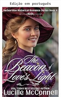 Livro O farol da luz do amor (Série Harborview de romance histórico Livro 4)