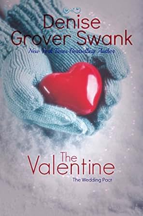 The Valentine: The Wedding Pact #4 - Kindle edition by Denise Grover ...