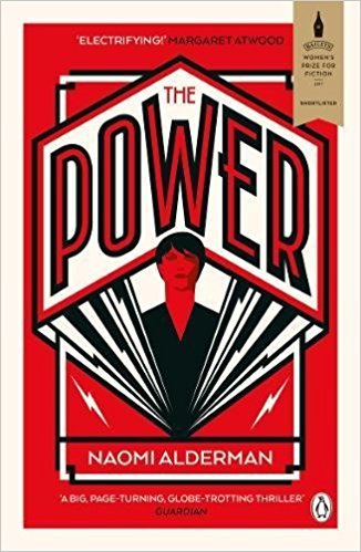 [By Naomi Alderman] The Power: WINNER OF THE 2017 BAILEYS WOMEN'S PRIZE FOR FICTION (Paperback)【2017】by Naomi Alderman (Author) [1879]