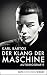 Der Klang der Maschine: Autobiografie (German Edition) by Karl Bartos
