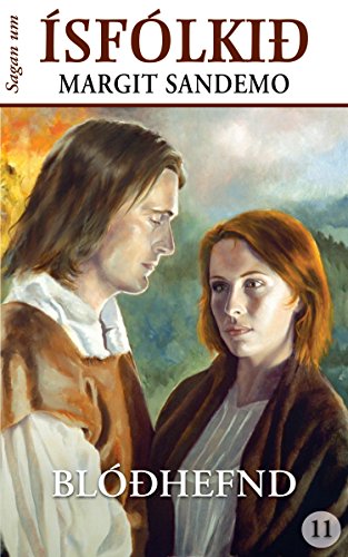 Ísfólkið 11 - Blóðhefnd (Sagan um Ísfólkið) (Icelandic Edition)
