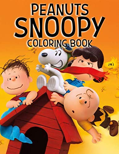 Peanuts Snoopy Coloring Book: For kids of all ages! (1709266902 ...