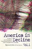 America in Decline : An Analysis of the Developments Toward War and Revolution, in the U. S. and Worldwide in the 1980's, Lotta, Raymond and Shannon, Frank, 0916650138