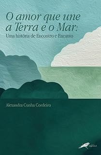 Livro O amor que une a Terra e o Mar: uma história de Encontro e Encanto