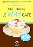 Le why cafÃ© (French Edition)