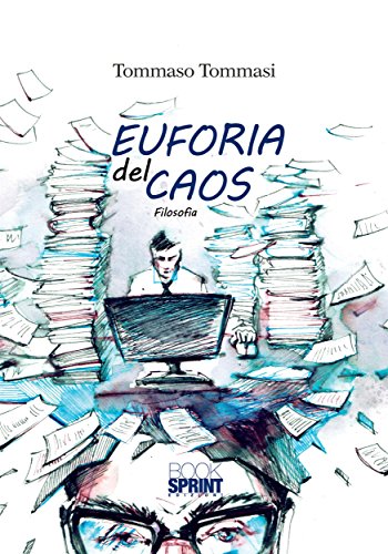 Euforia del caos (Italian Edition)