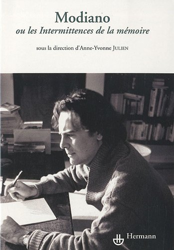 Modiano ou Les intermittences de la mémoire