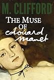 Front cover for the book The Muse of Edouard Manet by M. Clifford
