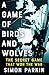 A Game of Birds and Wolves: The Secret Game that Won the War