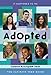 Adopted: The Ultimate Teen Guide (It Happened to Me)
