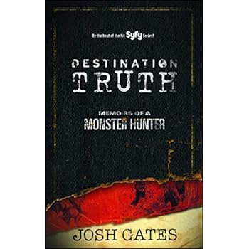 Destination Truth: Memoirs of a Monster Hunter (2) Destination Truth: Memoirs of a Monster Hunter (2)