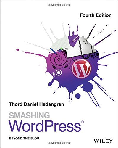 Smashing WordPress: Beyond the Blog by Thord Daniel Hedengren