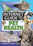 Internet Guide to Pet Health, Connor, Elizabeth, 0789029774