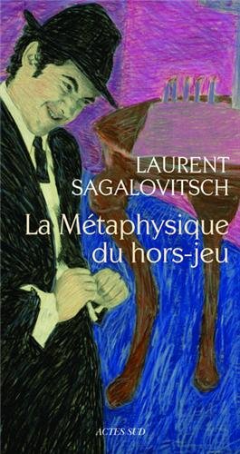 La  métaphysique du hors-jeu
