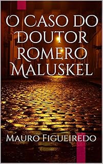 Livro O Caso do Doutor Romero Maluskel