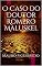 Livro O Caso do Doutor Romero Maluskel