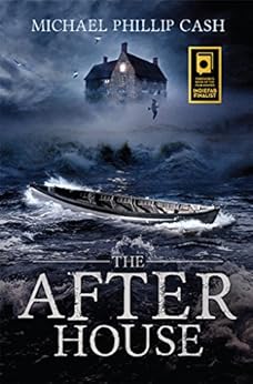 The After House (A Haunting on Long Island Series Book 3) by [Cash, Michael Phillip]