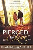 Pierced by Love