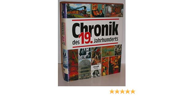 Chronik Des 19. Jahrhunderts: 9783611003127: Amazon.com: Books