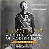 Hirohito and the Making of Modern Japan by 