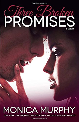 Three Broken Promises: A Novel (One Week Girlfriend Quartet Book 3)