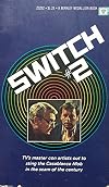 Switch #2: Round Up the Usual Suspects