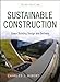 Sustainable Construction: Green Building Design and Delivery