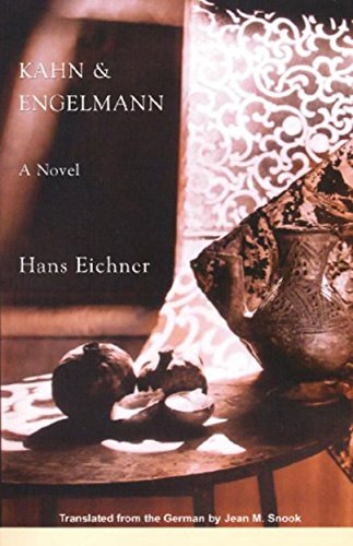 Kahn & Engelmann (Biblioasis International Translation Series Book 3) by Hans Eichner