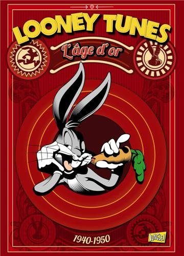 Looney Tunes, l'âge d'or