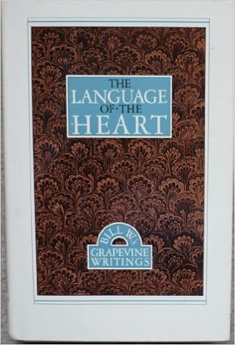 The Language Of The Heart Bill W S Grapevine Writings Amazon Com Books