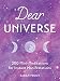 Dear Universe: 200 Mini-Meditations for Instant Manifestations by Sarah Prout